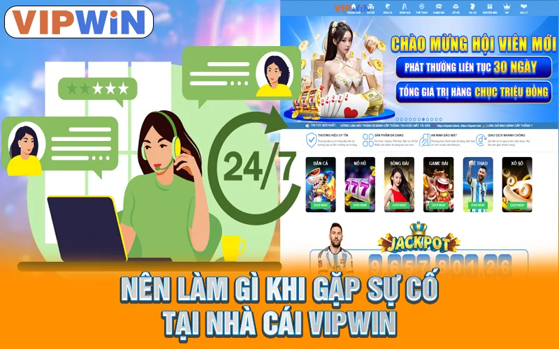VIPWIN | Nhà Cái Đẳng Cấp VIP 2025 | Đăng Ký Nhận KM 88K 8 Nên làm gì khi gặp sự cố tại nhà cái VIPWIN